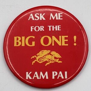 Vintage Kam Pai "Ask Me For The Big One!" Advertising Pin Button Red Yellow